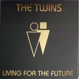 TWINS: LIVING FOR THE...