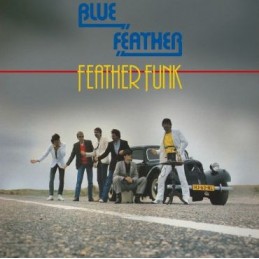 Blue Feather: Feather Funk...